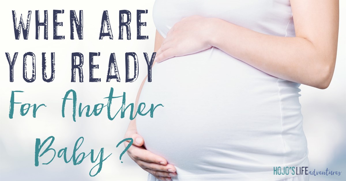 When Are You Ready for Another Baby?